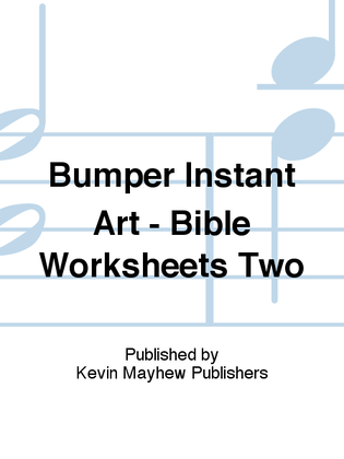 Bumper Instant Art - Bible Worksheets Two