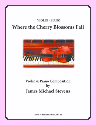 Book cover for Where the Cherry Blossoms Fall - Violin & Piano