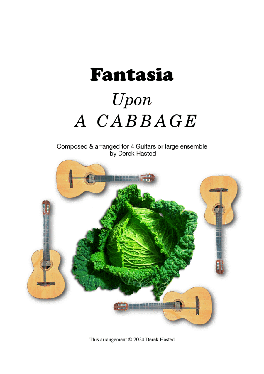 Fantasia Upon A Cabbage by Derek Hasted Guitar Ensemble - Digital Sheet Music