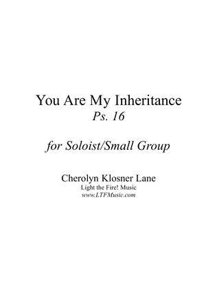 You Are My Inheritance (Ps. 16) [Soloist/Small Group]