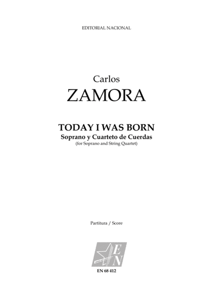 Today I was Born - para Soprano y Cuarteto de Cuerdas (for Soprano and String Quartet) image number null