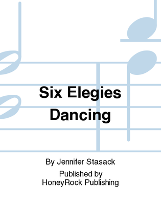 Book cover for Six Elegies Dancing