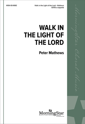 Walk in the Light of the Lord