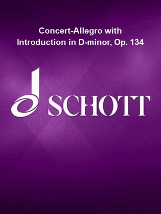 Book cover for Concert-Allegro with Introduction in D-minor, Op. 134