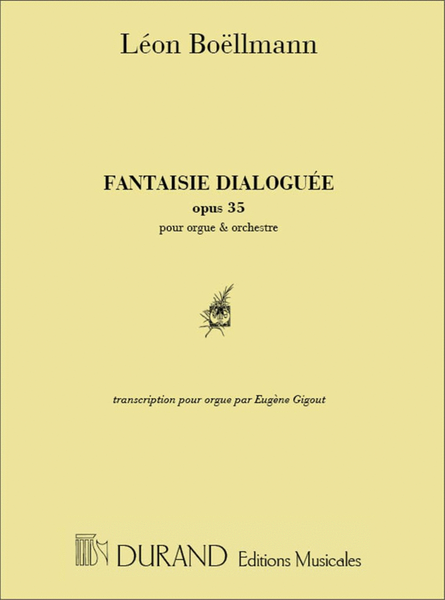 Fantaisie Dialoguee, Opus 35