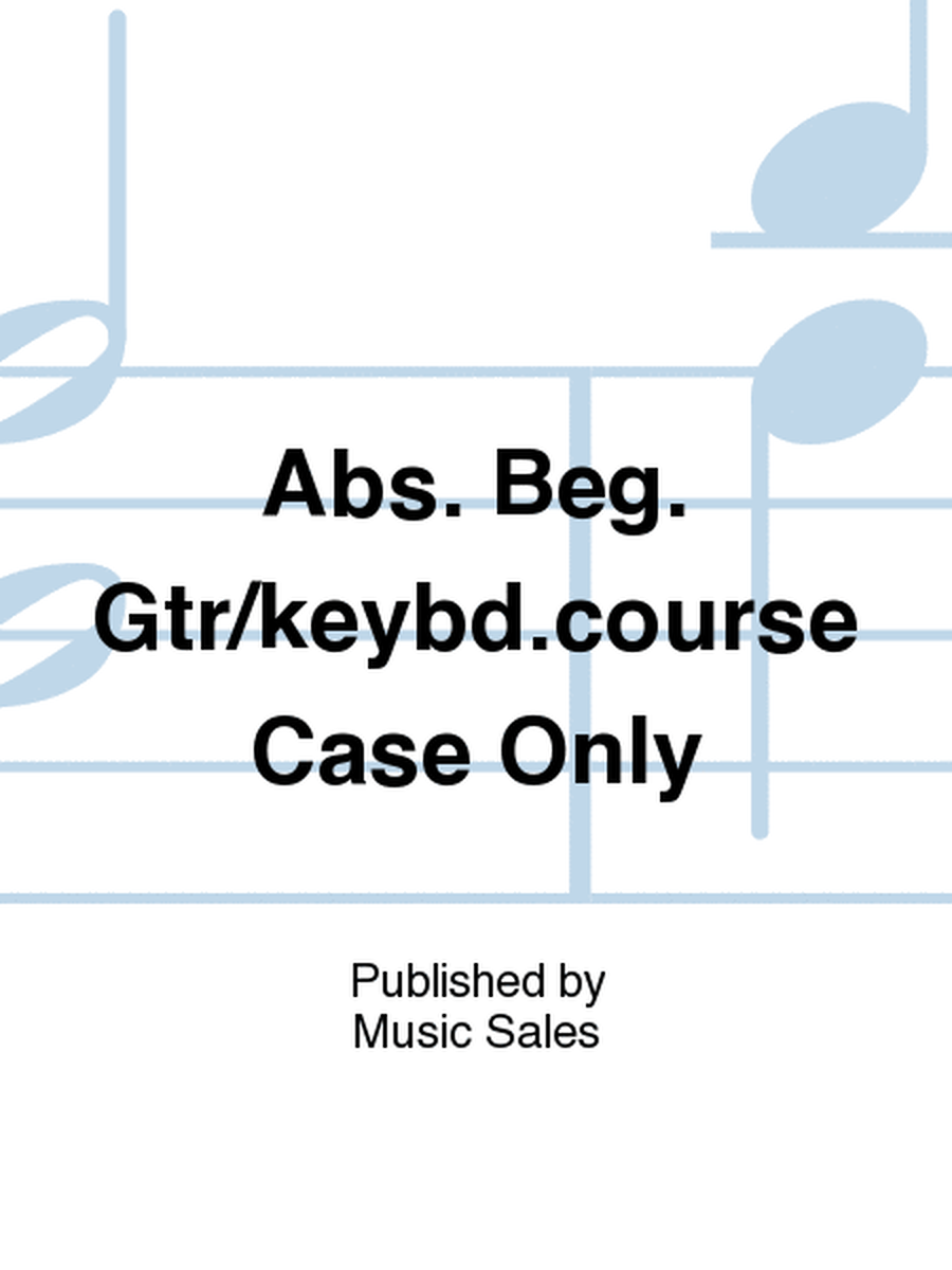Abs. Beg. Gtr/keybd.course Case Only