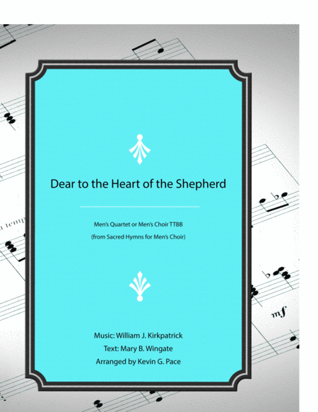 Dear to the Heart of the Shepherd - men's quartet or men's choir with piano accompaniment image number null