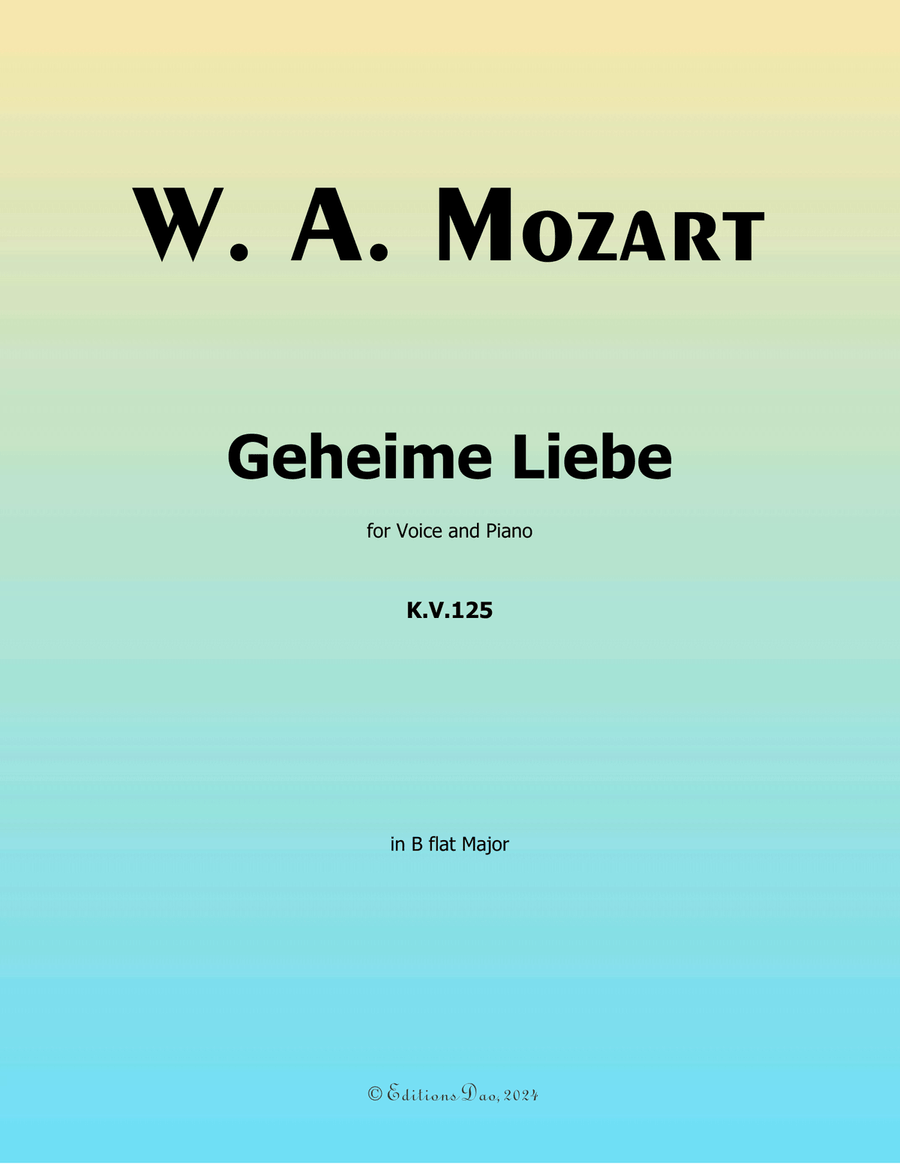 Geheime Liebe, by Mozart, K.V.125, in B flat Major