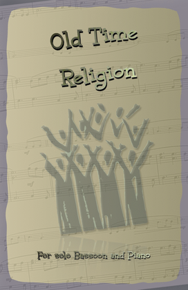 Old Time Religion, Gospel Song for Bassoon and Piano