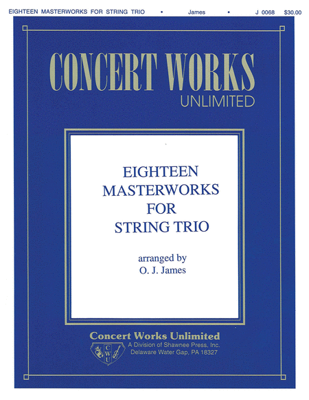 Eighteen Masterworks for String Trio String Trio