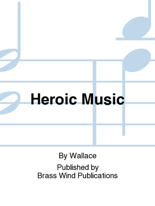 Heroic Music