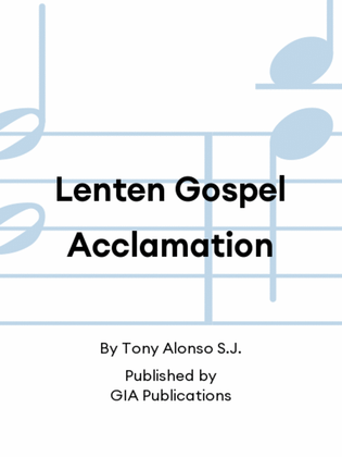 Lenten Gospel Acclamation