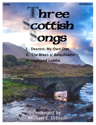 Three Scottish Songs (SSAA)