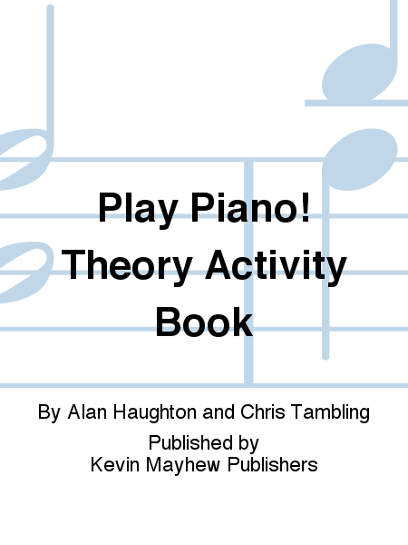 Play Piano! Theory Activity Book