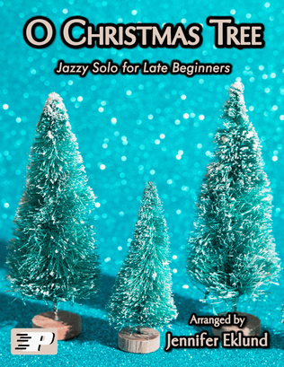 Book cover for O Christmas Tree (Jazzy Solo for Late Beginners)