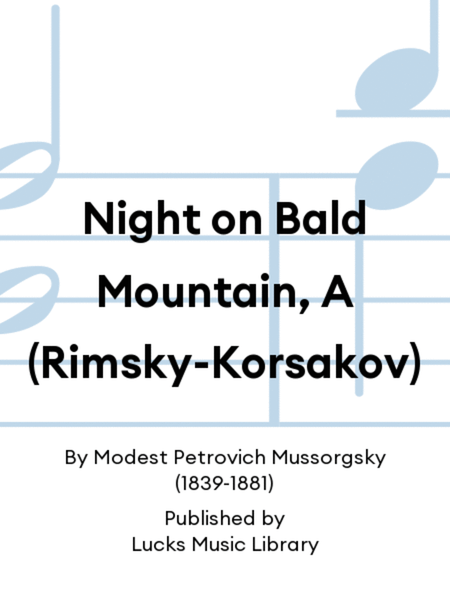 Night on Bald Mountain, A (Rimsky-Korsakov)