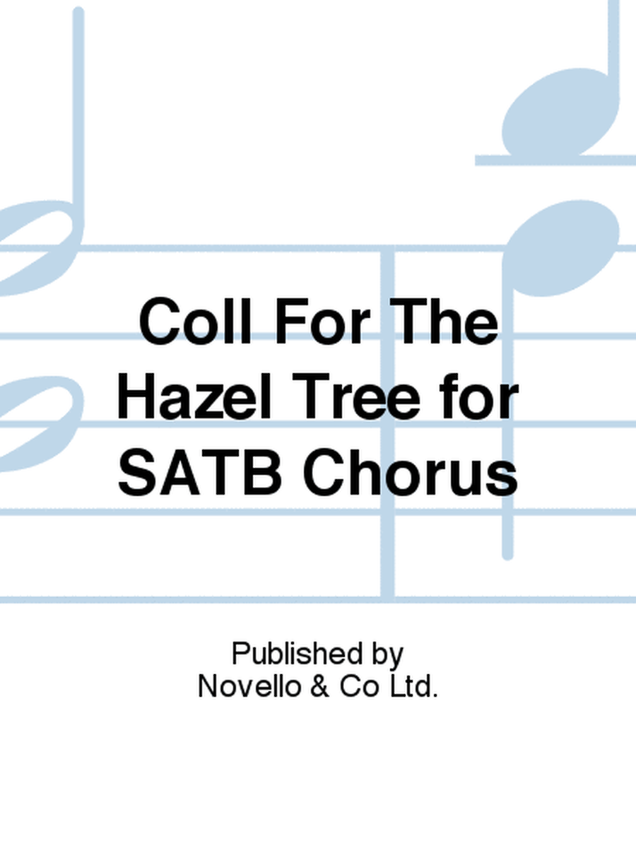 Coll For The Hazel Tree