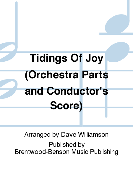 Tidings Of Joy (Orchestra Parts and Conductor's Score)