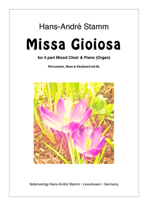 Missa gioiosa for 4prt mixed choir, piano or organ, bass, drums, keyboard ad lib.