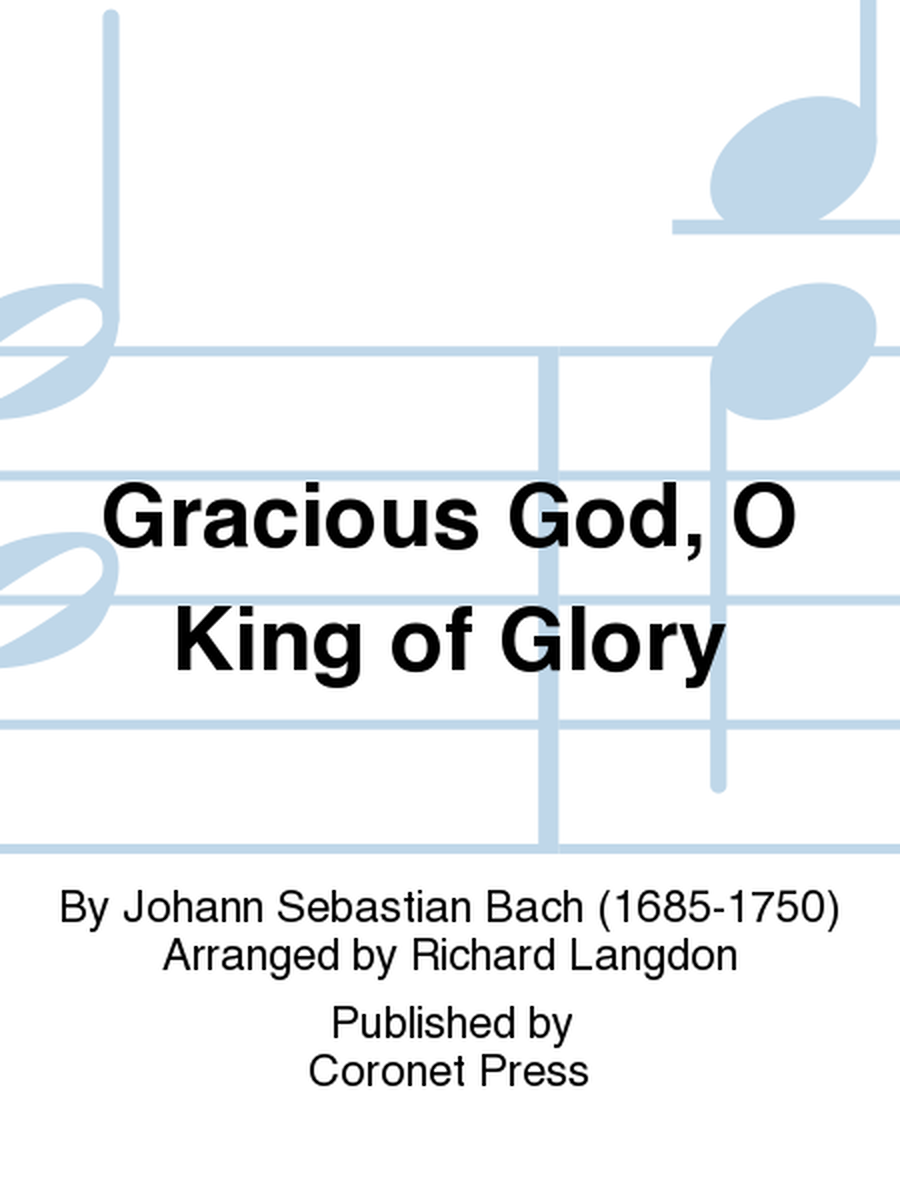 Gracious God, O King of Glory
