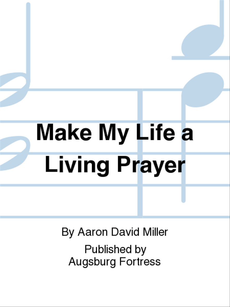 Make My Life a Living Prayer Choir scores gallery preview page 1