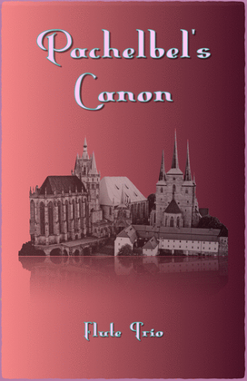 Book cover for Pachelbel's Canon in D, for Flute Trio and optional Bass