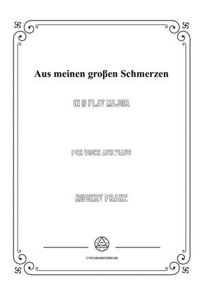 Franz-Aus meinen groβen Schmerzen in D flat Major,for voice and piano