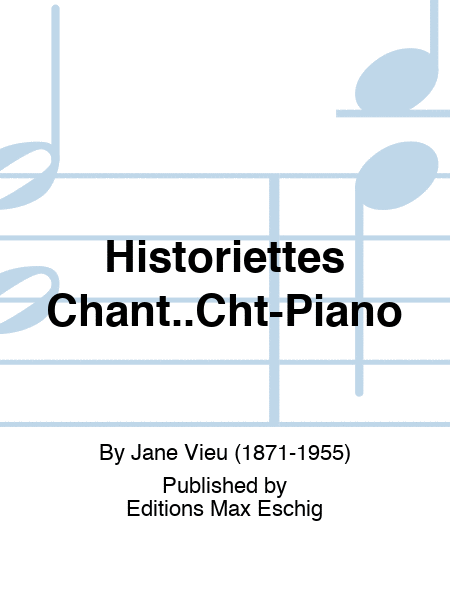 Historiettes Chant..Cht-Piano