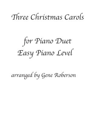 Three Carols for Easy Piano Duet