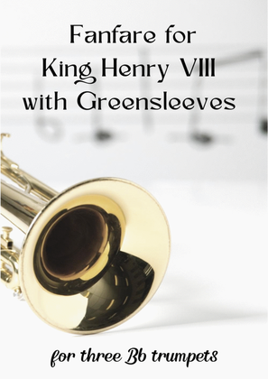 Fanfare for King Henry VIII with Greensleeves
