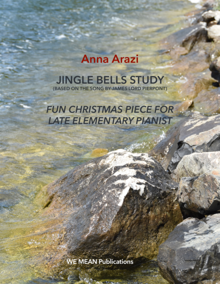 Anna Arazi Jingle Bells Study for piano (based on J. Pierpont song)