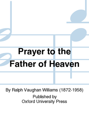 Book cover for Prayer to the Father of Heaven