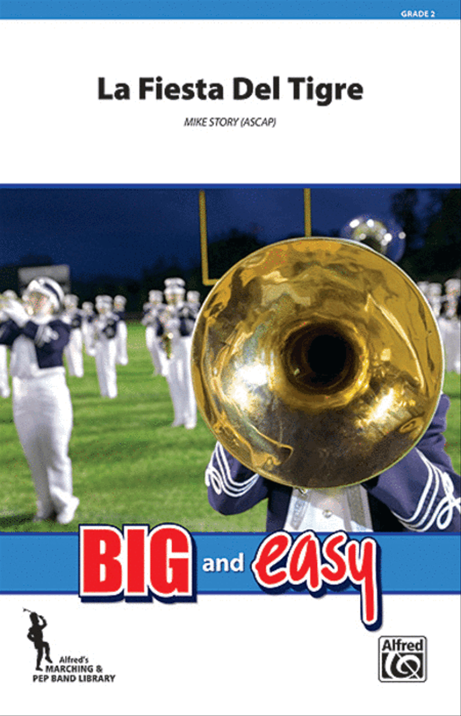 La Fiesta Del Tigre by Michael Story Marching Band - Sheet Music
