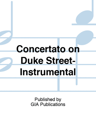 Concertato on Duke Street - Instrumental Edition