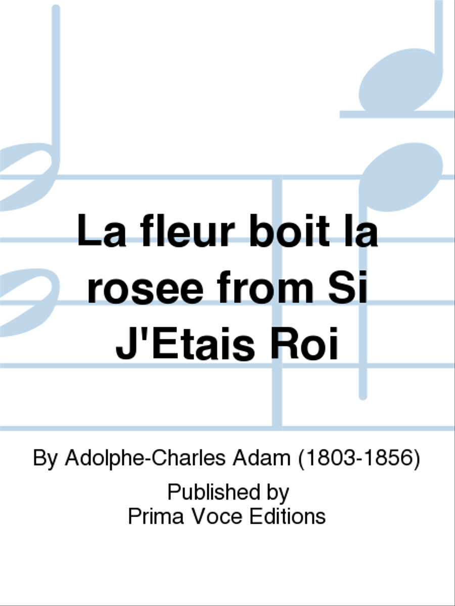 La fleur boit la rosee from Si J'Etais Roi Baritone Voice scores gallery preview page 1