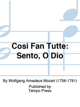 Book cover for COSI FAN TUTTE: Sento, O Dio