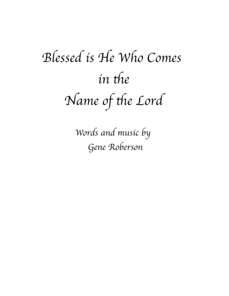 Blessed is He Who Comes in the Name of the Lord
