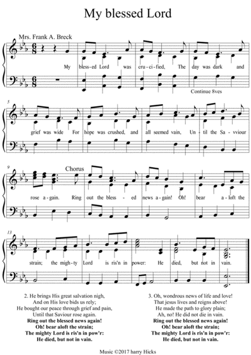 My blessed Lord. A new tune to this wonderful hymn.