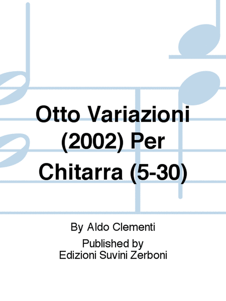 Otto Variazioni (2002) Per Chitarra (5-30)