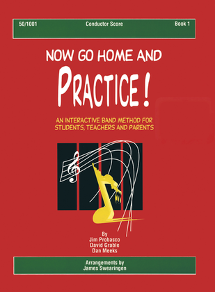 Now Go Home And Practice Book 1 Conductor Score