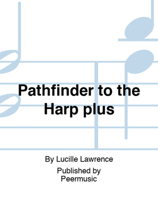 Pathfinder to the Harp plus