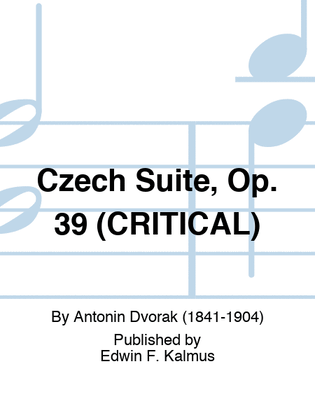 Czech Suite, Op. 39 (CRITICAL)