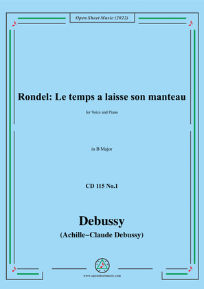 Debussy-Rondel:Le temps a laisse son manteau,in B Major,for Voice and Piano