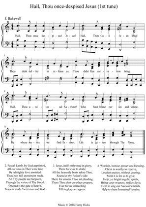 Hail thou once despised Jesus. A new tune to this wonderful hymn.