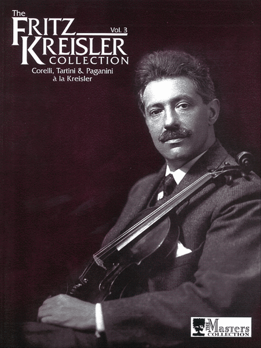 Fritz Kreisler Collection, Volume 3 Violin Solo - Sheet Music