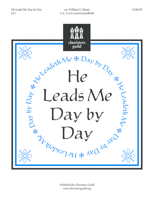 He Leads Me Day by Day