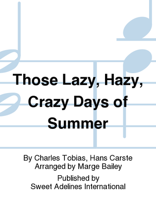 Book cover for Those Lazy, Hazy, Crazy Days of Summer