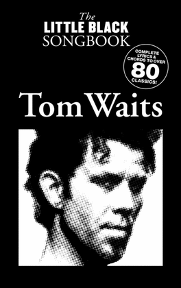 Book cover for Tom Waits – The Little Black Songbook