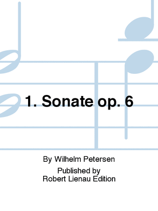 1. Sonate op. 6