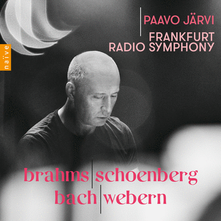 Brahms, Schoenberg, Bach & Webern: Paavo Jaarvi Conducts the Frankfurt Radio Symphony